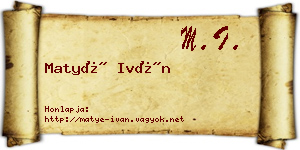 Matyé Iván névjegykártya